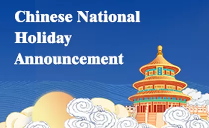 Chinese National Holiday Announcement