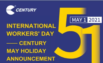 International Workers' Day – Century May Holiday Announcement