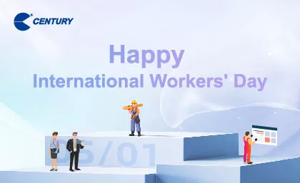 International Workers' Day - Century May Holiday Announcement
